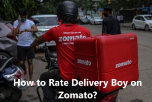 How to Rate Delivery Boy on Zomato