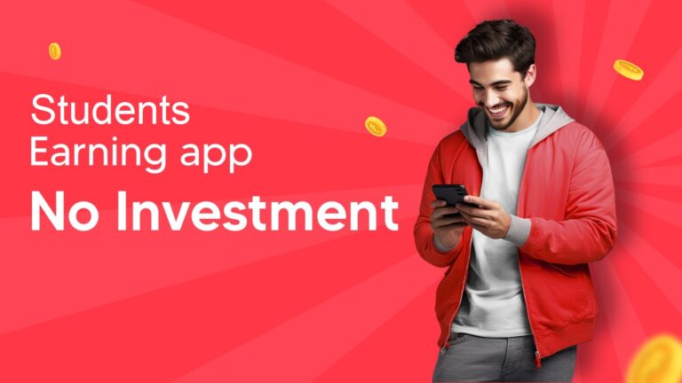 Top 10 Money Earning Apps for Students Without Investment